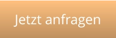 Jetzt anfragen